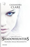 Signora della mezzanotte. Shadowhunters