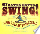 Hey Batta Batta Swing!