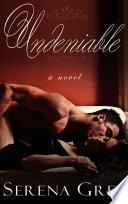 Undeniable: A Romance