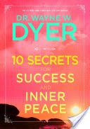 10 Secrets for Success and Inner Peace