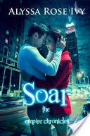 Soar (The Empire Chronicles #1)