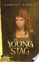 The Young Stag (The Book of Never, #6.5)