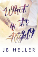 What If It's Right?
