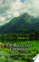 The Reluctant Christians