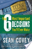 The 6 Most Important Decisions You'll Ever Make