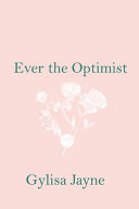 Ever the Optimist