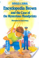 Encyclopedia Brown and the Case of the Mysterious Handprints