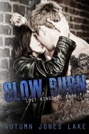 Slow Burn (Lost Kings MC, Book 1)