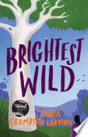 Brightest Wild