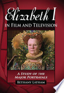 Elizabeth I in Film and Television