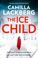 The Ice Child (Patrik Hedstrom and Erica Falck, Book 9)