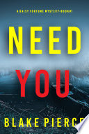Need You (A Daisy Fortune Private Investigator MysteryBook 1)