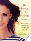 The Secrets of Mindful Beauty