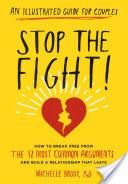 Stop the Fight!: An Illustrated Guide for Couples