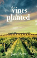 The Vines We Planted