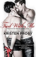 Tied with Me (With Me in Seattle, #6)