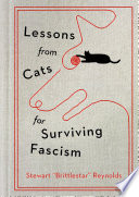 Lessons from Cats for Surviving Fascism