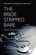 The Bride Stripped Bare