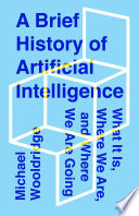 A Brief History of Artificial Intelligence