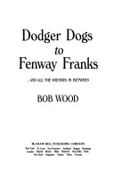 Dodger Dogs to Fenway Franks