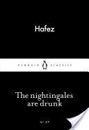 The Nightingales are Drunk