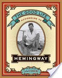 The Good Life According to Hemingway