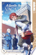 A Gentle Noble's Vacation Recommendation, Volume 5