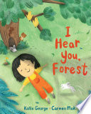 I Hear You, Forest