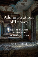 Administrations of Lunacy