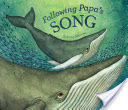 Following Papa's Song