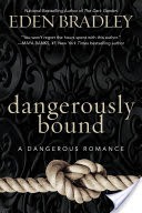 Dangerously Bound