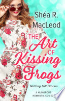 The Art of Kissing Frogs