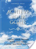 Achieve your goals