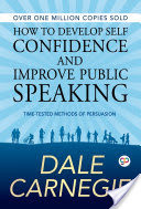 How to Develop Self Confidence and Improve Public Speaking