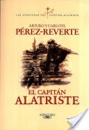 El capitn Alatriste (Las aventuras del capitn Alatriste 1)