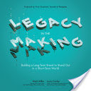 Legacy in the Making: Building a Long-Term Brand to Stand Out in a Short-Term World