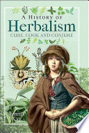 A History of Herbalism