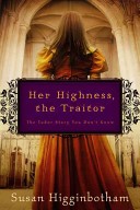 Her Highness, the Traitor