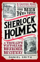 The Men Who Were Sherlock Holmes