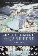 Charlotte Bront before Jane Eyre