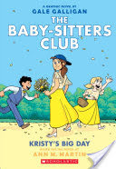 Kristy's Big Day (The Baby-sitters Club Graphic Novel #6): A Graphix Book