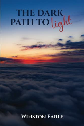 THE DARK PATH TO LIGHT