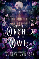 By the Orchid and the Owl