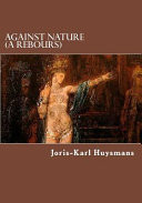 Against Nature (a Rebours)