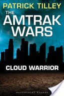 The Amtrak Wars: Cloud Warrior