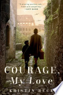 Courage, My Love
