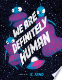 We Are Definitely Human