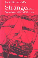 Strange But True Newfoundland Stories