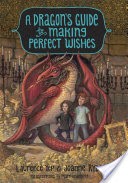 A Dragon's Guide to Making Perfect Wishes