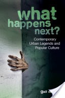 What Happens Next? Contemporary Urban Legends and Popular Culture